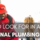 WHAT TO LOOK FOR IN A GREAT, PROFESSIONAL PLUMBING COMPANY